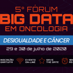 5º Fórum Big Data em Oncologia – TJCC